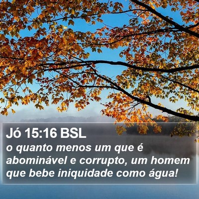 Jó 15:16 BSL Bible Verse Image
