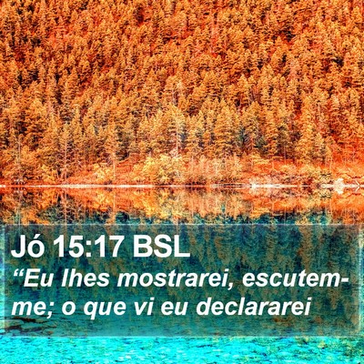 Jó 15:17 BSL Bible Verse Image