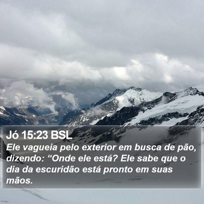 Jó 15:23 BSL Bible Verse Image