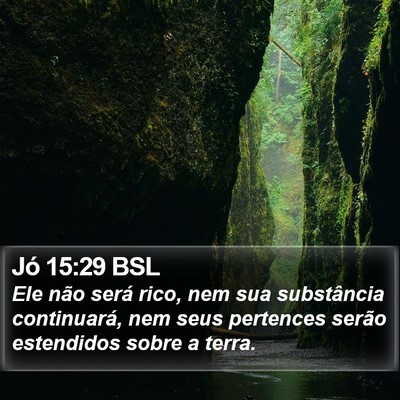 Jó 15:29 BSL Bible Verse Image