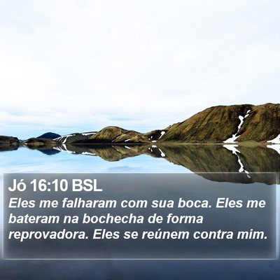 Jó 16:10 BSL Bible Verse Image