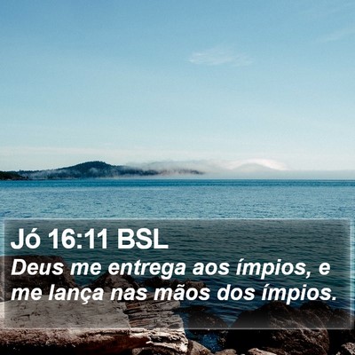 Jó 16:11 BSL Bible Verse Image