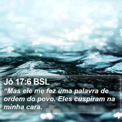 Jó 17:6 BSL Bible Verse Image