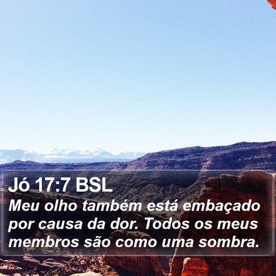 Jó 17:7 BSL Bible Verse Image