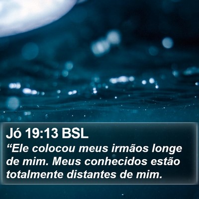 Jó 19:13 BSL Bible Verse Image