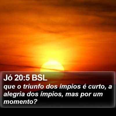 Jó 20:5 BSL Bible Verse Image