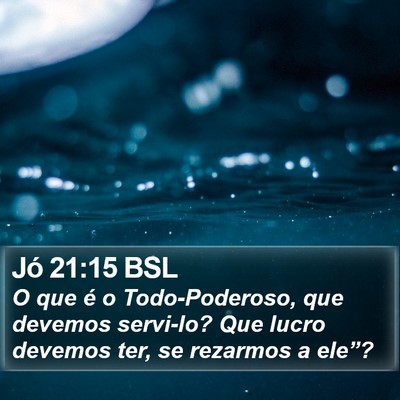 Jó 21:15 BSL Bible Verse Image