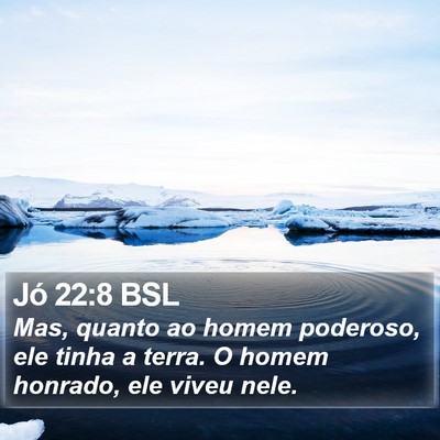 Jó 22:8 BSL Bible Verse Image