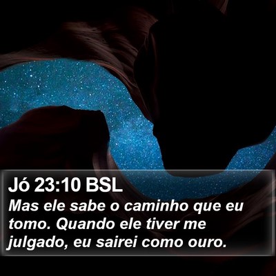 Jó 23:10 BSL Bible Verse Image