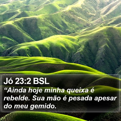 Jó 23:2 BSL Bible Verse Image