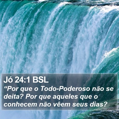 Jó 24:1 BSL Bible Verse Image