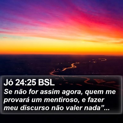 Jó 24:25 BSL Bible Verse Image
