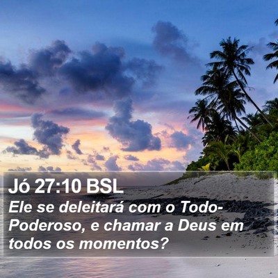 Jó 27:10 BSL Bible Verse Image