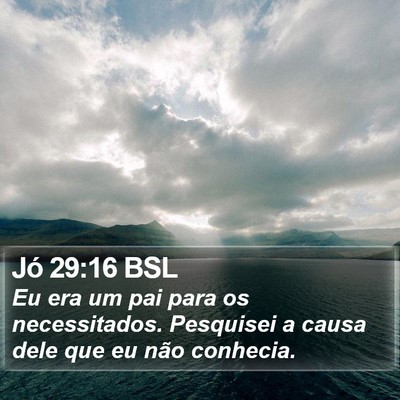 Jó 29:16 BSL Bible Verse Image
