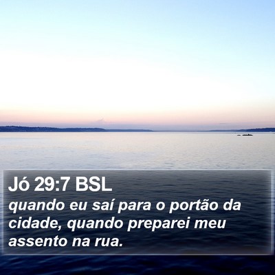 Jó 29:7 BSL Bible Verse Image