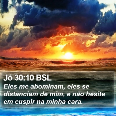 Jó 30:10 BSL Bible Verse Image