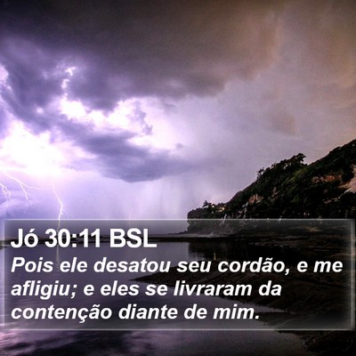 Jó 30:11 BSL Bible Verse Image