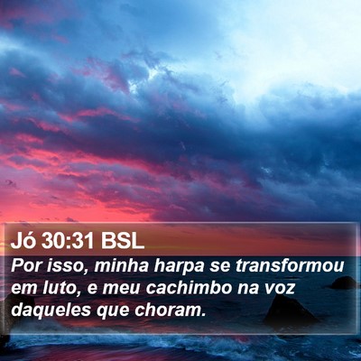 Jó 30:31 BSL Bible Verse Image