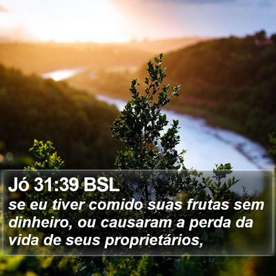 Jó 31:39 BSL Bible Verse Image