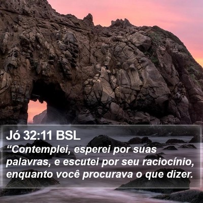 Jó 32:11 BSL Bible Verse Image