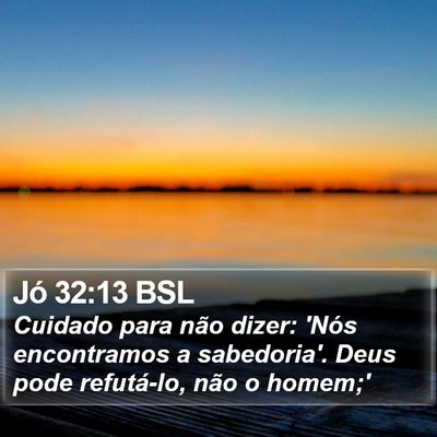Jó 32:13 BSL Bible Verse Image