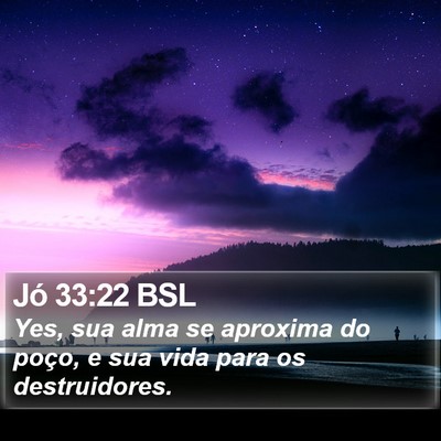 Jó 33:22 BSL Bible Verse Image