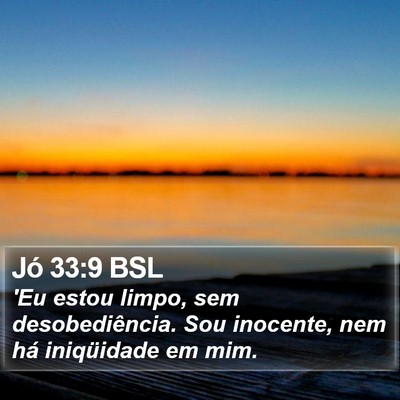 Jó 33:9 BSL Bible Verse Image