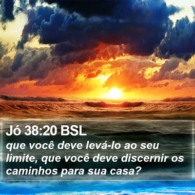Jó 38:20 BSL Bible Verse Image