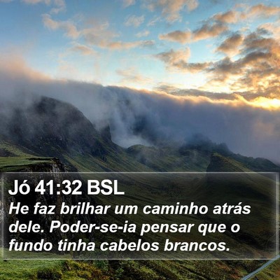 Jó 41:32 BSL Bible Verse Image