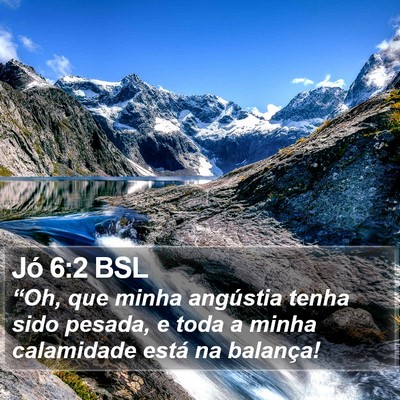 Jó 6:2 BSL Bible Verse Image