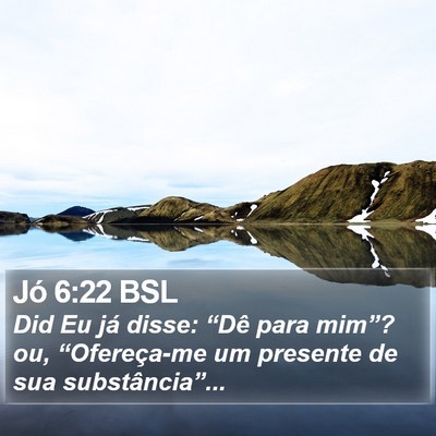 Jó 6:22 BSL Bible Verse Image