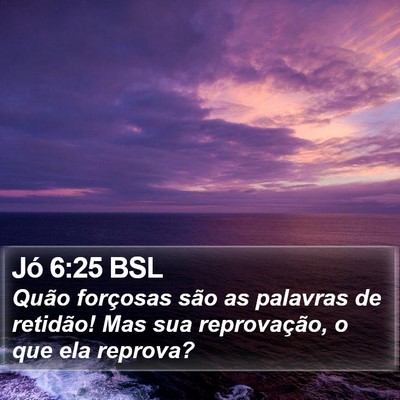 Jó 6:25 BSL Bible Verse Image