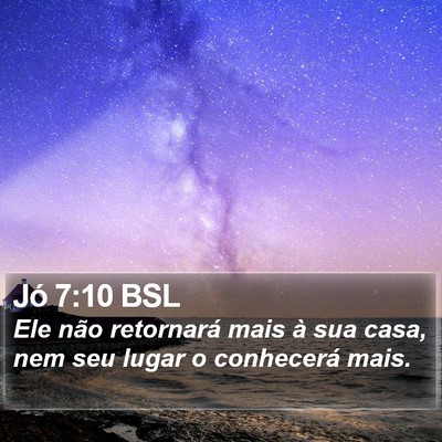 Jó 7:10 BSL Bible Verse Image