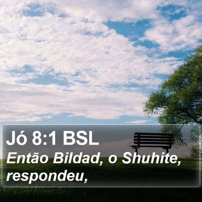 Jó 8:1 BSL Bible Verse Image