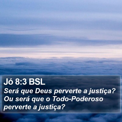 Jó 8:3 BSL Bible Verse Image