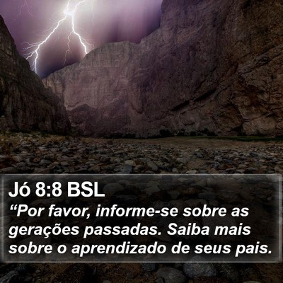 Jó 8:8 BSL Bible Verse Image