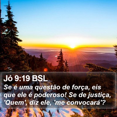 Jó 9:19 BSL Bible Verse Image