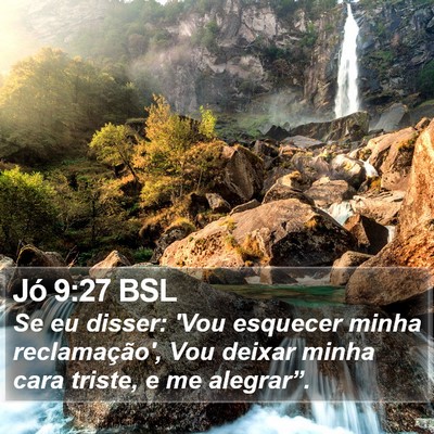 Jó 9:27 BSL Bible Verse Image