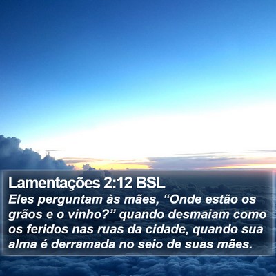 Lamentações 2:12 BSL Bible Verse Image