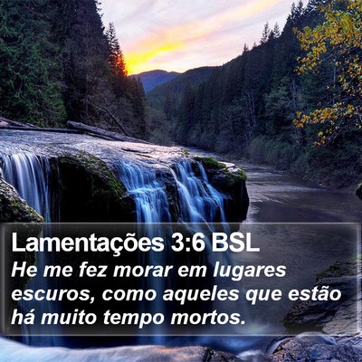 Lamentações 3:6 BSL Bible Verse Image