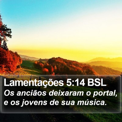 Lamentações 5:14 BSL Bible Verse Image
