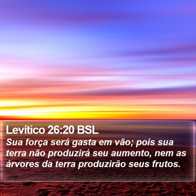 Levítico 26:20 BSL Bible Verse Image