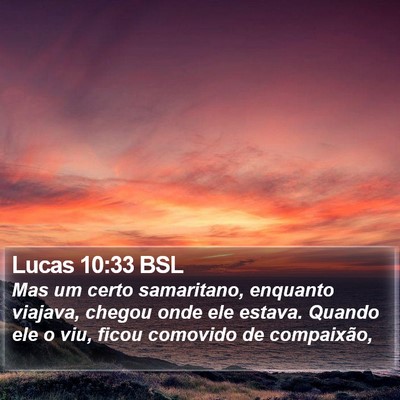 Lucas 10:33 BSL Bible Verse Image