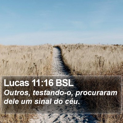 Lucas 11:16 BSL Bible Verse Image