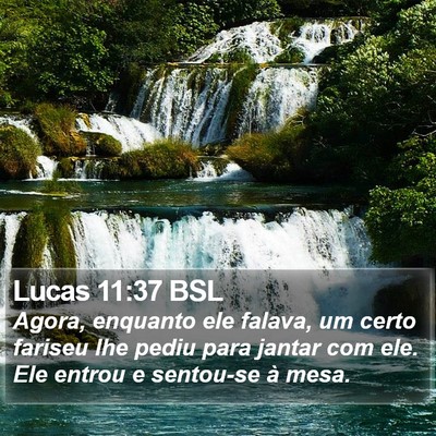 Lucas 11:37 BSL Bible Verse Image