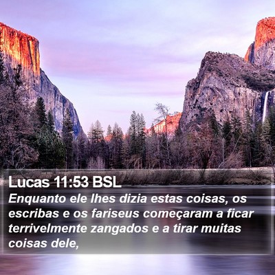 Lucas 11:53 BSL Bible Verse Image