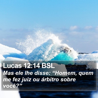 Lucas 12:14 BSL Bible Verse Image