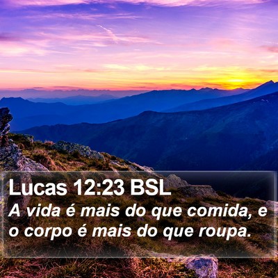Lucas 12:23 BSL Bible Verse Image
