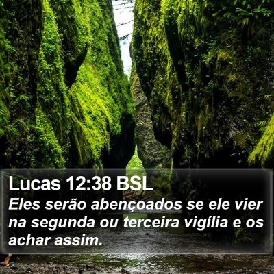 Lucas 12:38 BSL Bible Verse Image