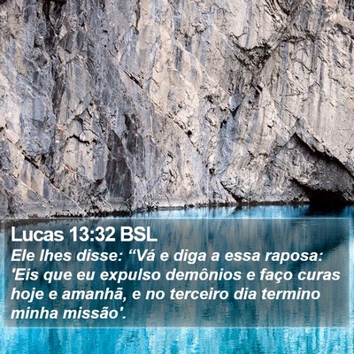 Lucas 13:32 BSL Bible Verse Image
